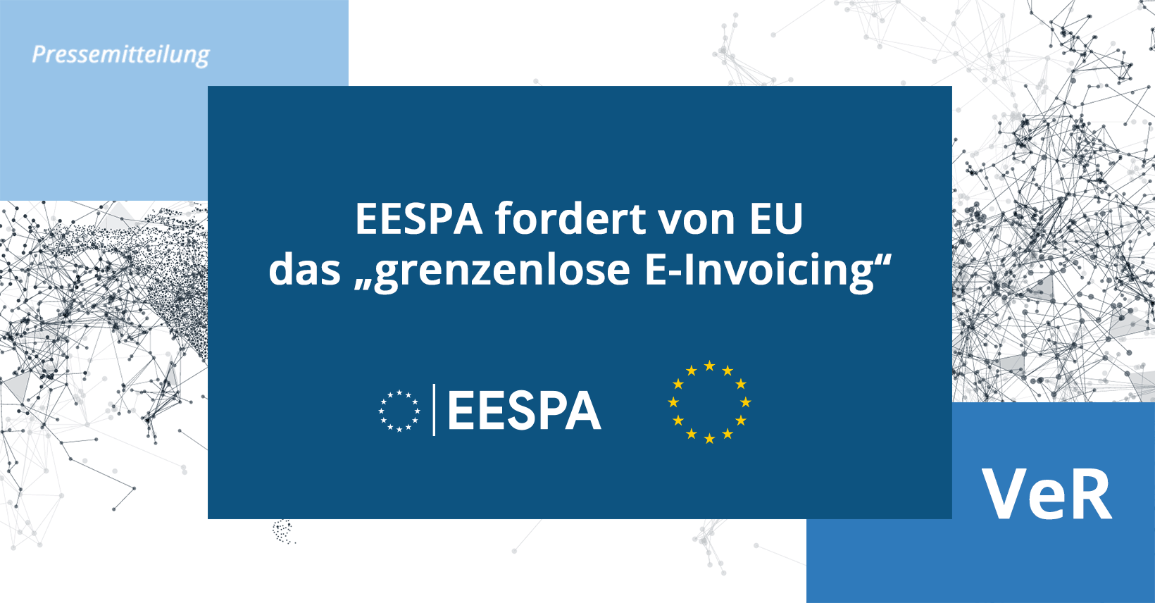 Pressemitteilung: EESPA fordert von EU das „grenzenlose E-Invoicing“